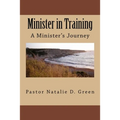 Minister in Training: A Minister's Journey
