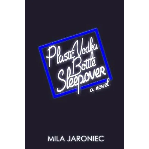 Plastic Vodka Bottle Sleepover