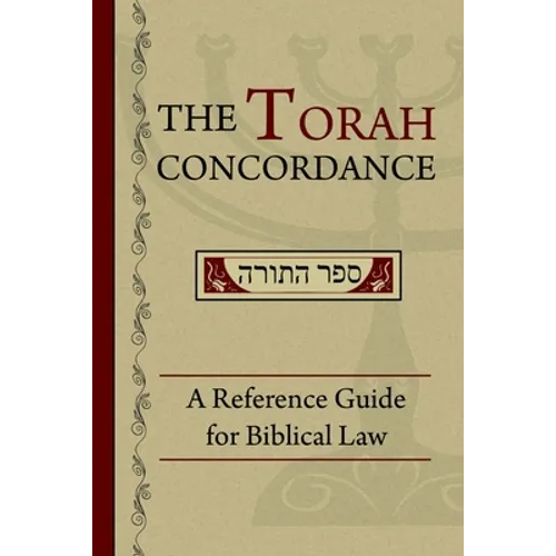 The Torah Concordance: A Reference Guide for Biblical Law