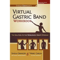 Sheila Granger's Virtual Gastric Band Workbook: The Solution To The Worldwide Obesity Epidemic