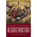 Reconstruction: A Concise History