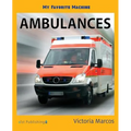 My Favorite Machine: Ambulances