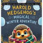 Harold Hedgehog's Magical Winter Adventure - Hardcover