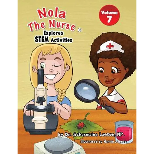 Nola The Nurse Explores STEM Activities