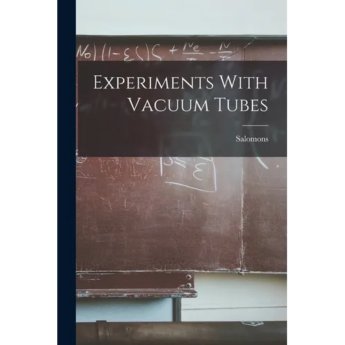 Experiments With Vacuum Tubes