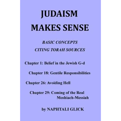 Judaism Makes Sense: Basic concepts citing Torah sources