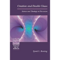 Creation and Double Chaos: Science and Theology in Discussion