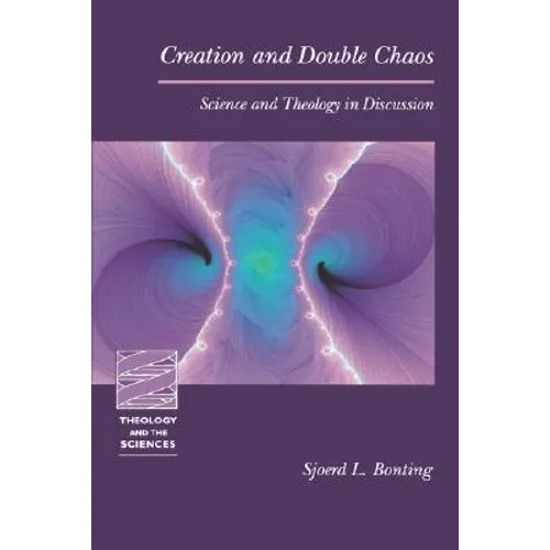 Creation and Double Chaos: Science and Theology in Discussion