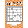 Kakuro Puzzle Book for Adults: Cross Sums Math Logic Puzzles Volume 2