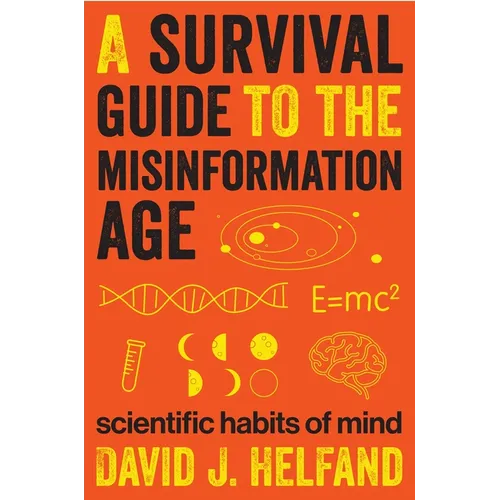 A Survival Guide to the Misinformation Age: Scientific Habits of Mind