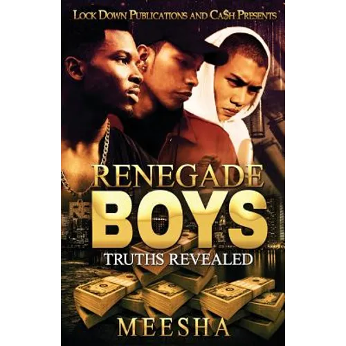 Renegade Boys: Truths Revealed