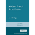 Modern French Short Fiction: An Anthology