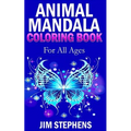 Animal Mandala Coloring Book: For All Ages