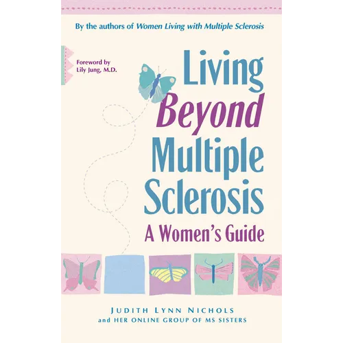 Living Beyond Multiple Sclerosis: A Woman's Guide