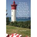 The Guide to Durban, South Africa (the Sharks, the Most Beautiful Pier In the World, the White Rhino, the African Safari, the Hippos and the Zulu Danc