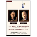 Boy Genius: Karl Rove, the Architect of George W. Bush's Remarkable Political Triumphs