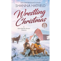 Wrestlin' Christmas: (A Sweet Western Holiday Romance)