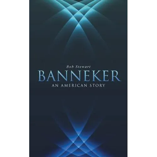 Banneker: An American Story