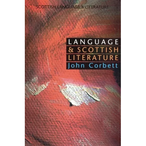 Language and Scottish Literature: Scottish Language and Literature Volume 2