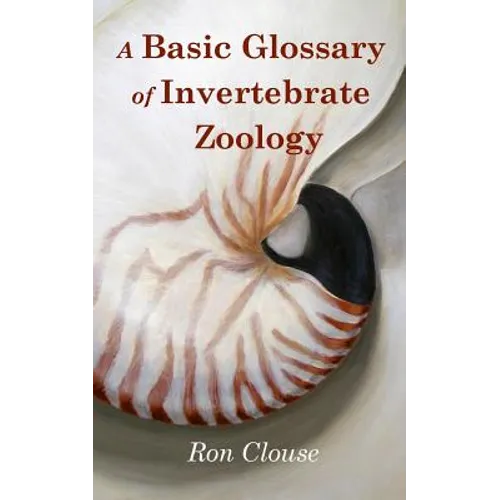 A Basic Glossary of Invertebrate Zoology