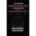 The So-Called Hebrew Israelites Formerly Known As The Black Hebrew Israelites