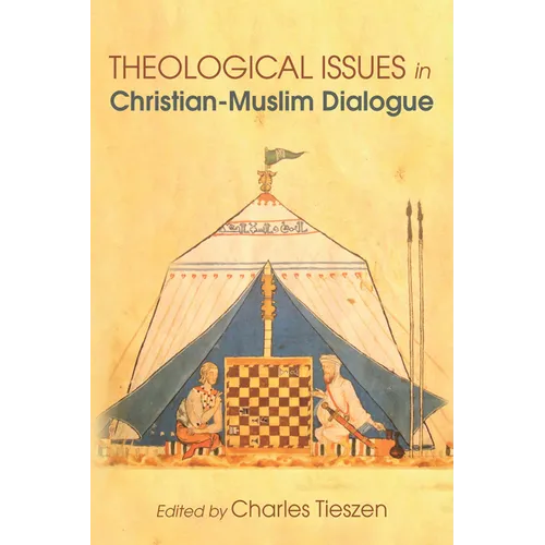 Theological Issues in Christian-Muslim Dialogue