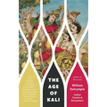The Age of Kali: Indian Travels & Encounters