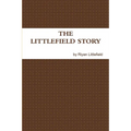 The Littlefield Story