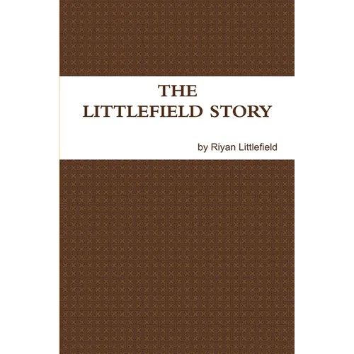 The Littlefield Story