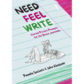 Need Feel Write: Storied Picture Prompts for the Brave Journaler