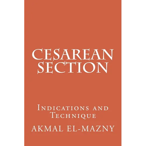 Cesarean Section: Indications and Technique