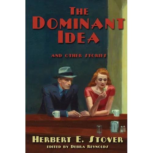 The Dominant Idea and Other Stories