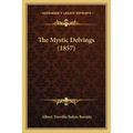 The Mystic Delvings (1857)