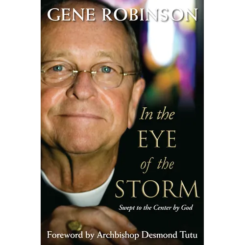 In the Eye of the Storm: Swept to the Center by God