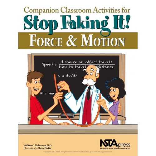 Companion Classroom Activities for Stop Faking It! Force and Motion