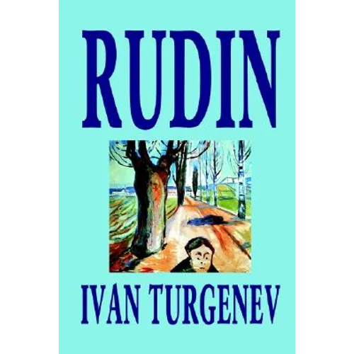 Rudin by Ivan Turgenev, Fiction, Classics, Literary