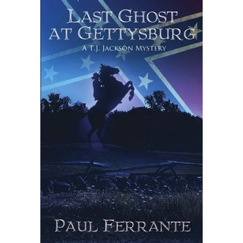 Last Ghost at Gettysburg