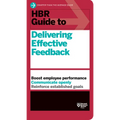 HBR Guide to Delivering Effective Feedback (HBR Guide Series)