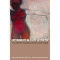 Experiments in a Jazz Aesthetic: Art, Activism, Academia, and the Austin Project