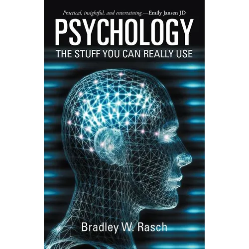 Psychology: The Stuff You Can Really Use