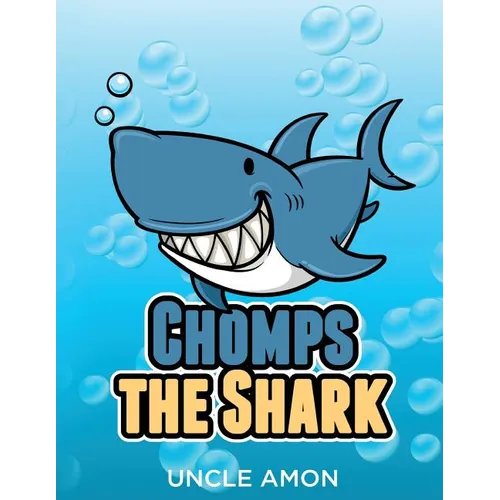 Chomps the Shark: Short Stories, Games, Jokes, and More!