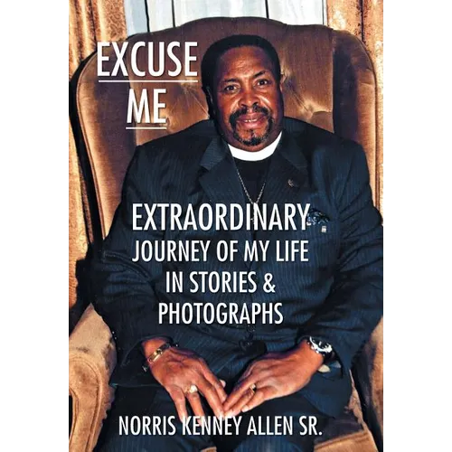 Excuse Me: Extraordinary Journey of my Life