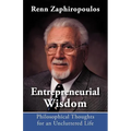 Entrepreneurial Wisdom: Philosophical Thoughts for an Uncluttered Life