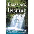 Blessings to Inspire: Devotions, Empowerment Points, Prayers, and Affirmations for the Spirit and Soul