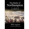 The Battle of Northampton 1460