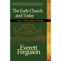 Early Church and Today, Volume 1