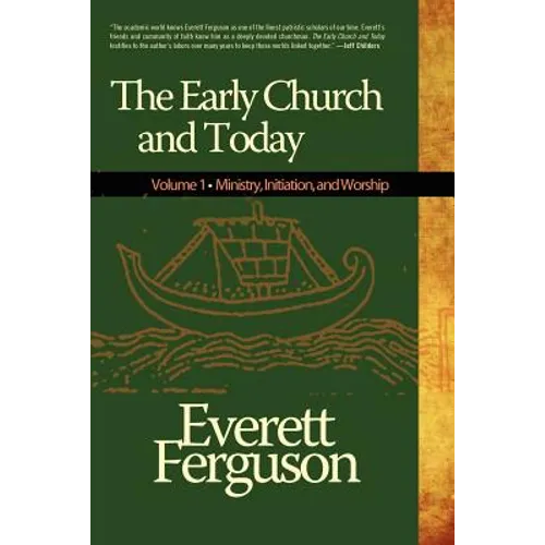 Early Church and Today, Volume 1
