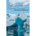 God, Creation, and Climate Change: A Catholic Response to the Environmental Crisis
