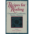 Recipes for Reading: Community Cookbooks, Stories, Histories
