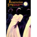 Resurrection Song: African-American Spirituality